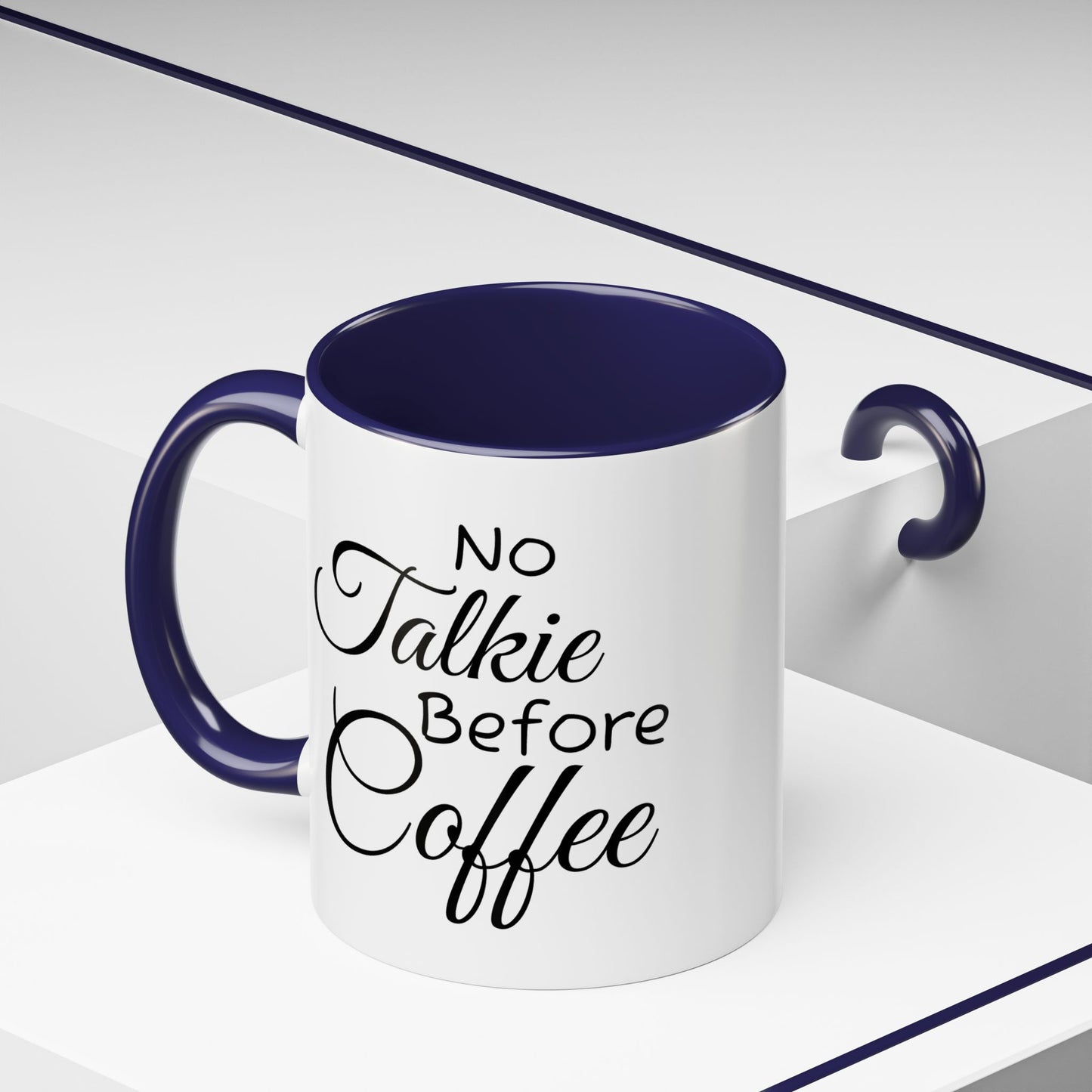 No Talkie Before Coffee Mug - Funny Accent Coffee Cup for Busy Mornings