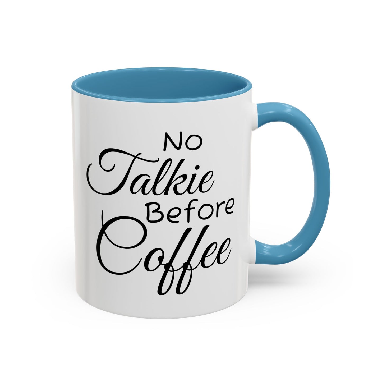 No Talkie Before Coffee Mug - Funny Accent Coffee Cup for Busy Mornings