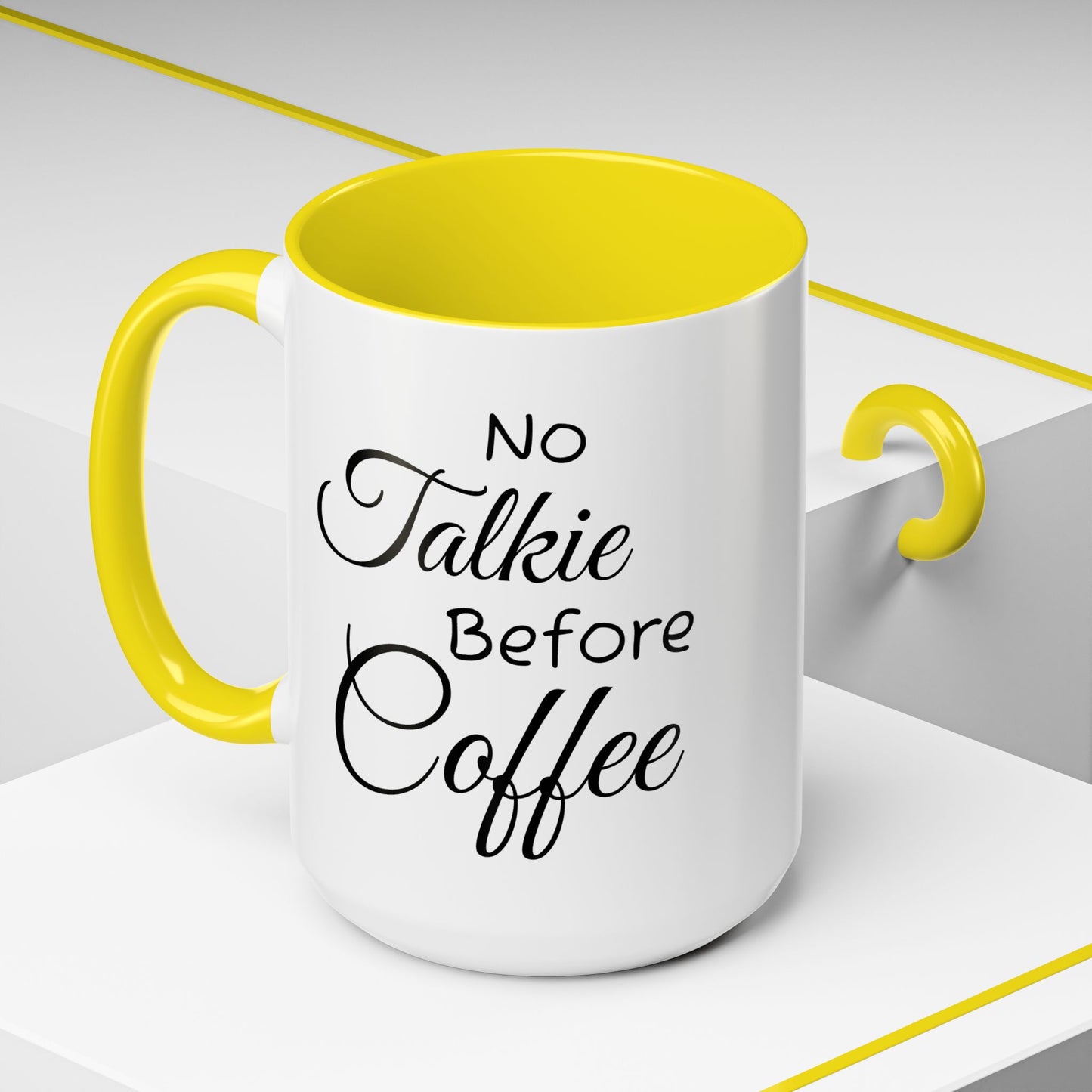 No Talkie Before Coffee Mug - Funny Accent Coffee Cup for Busy Mornings