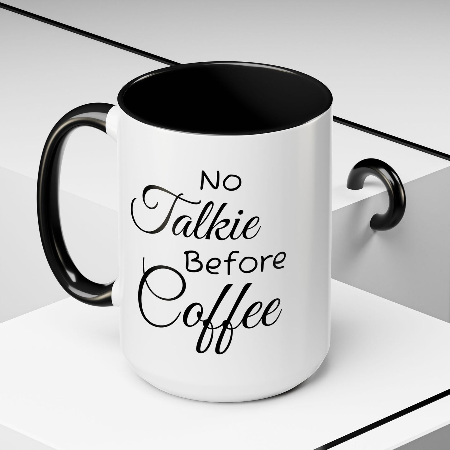 No Talkie Before Coffee Mug - Funny Accent Coffee Cup for Busy Mornings