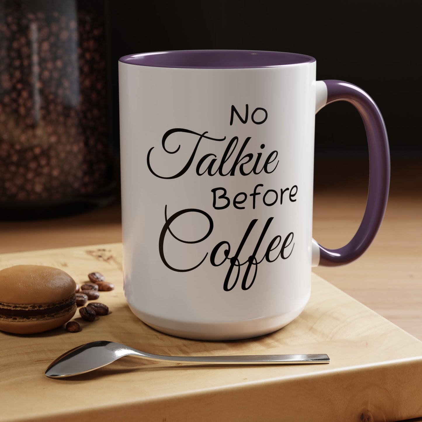 No Talkie Before Coffee Mug - Funny Accent Coffee Cup for Busy Mornings