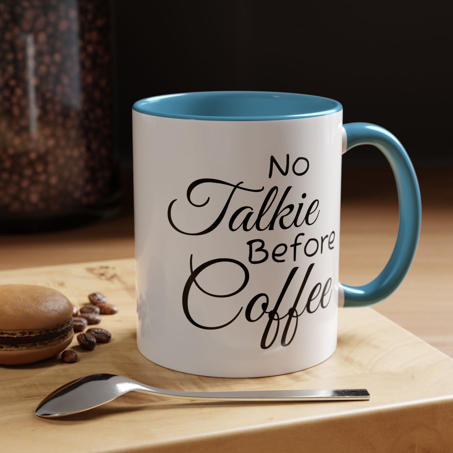 No Talkie Before Coffee Mug - Funny Accent Coffee Cup for Busy Mornings