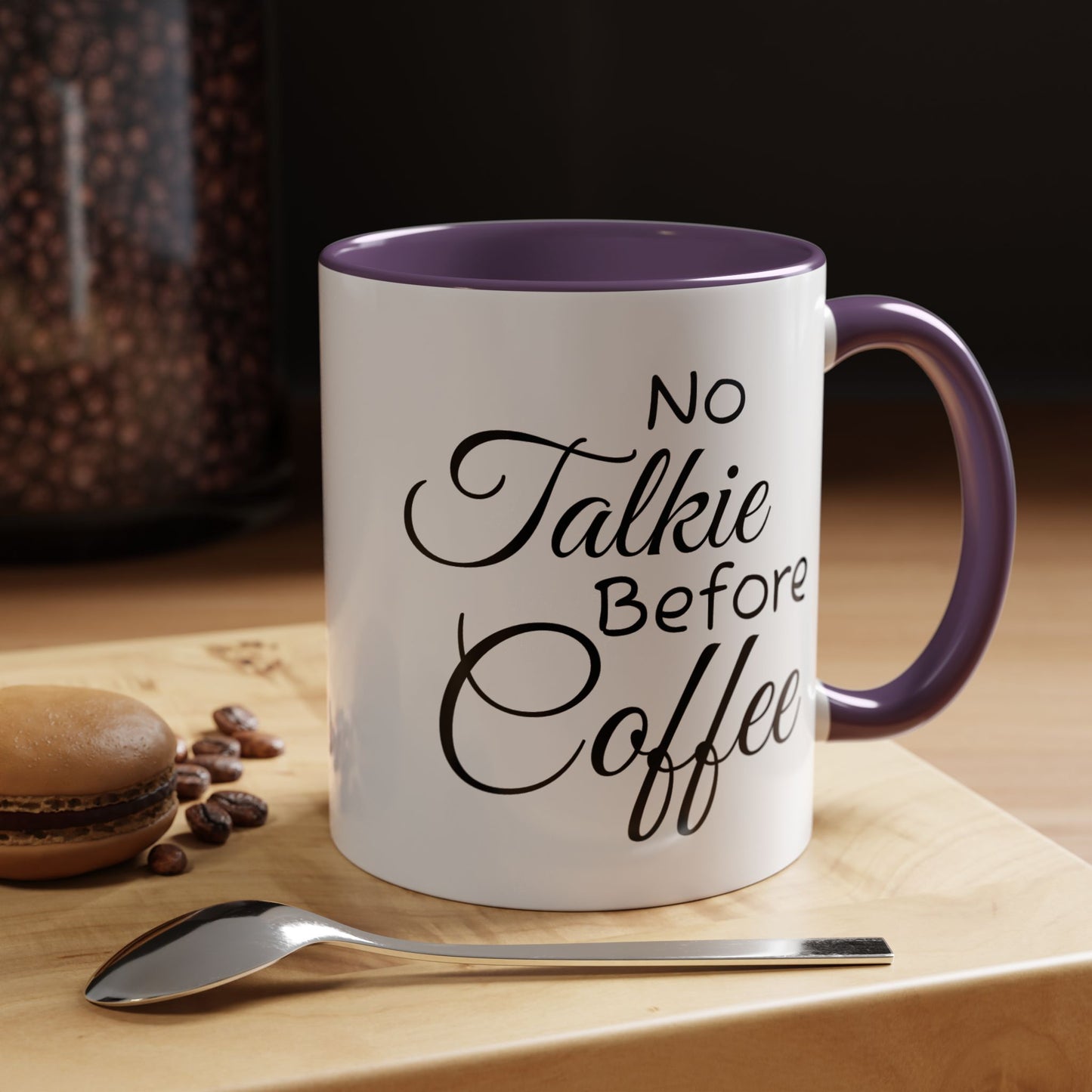 No Talkie Before Coffee Mug - Funny Accent Coffee Cup for Busy Mornings