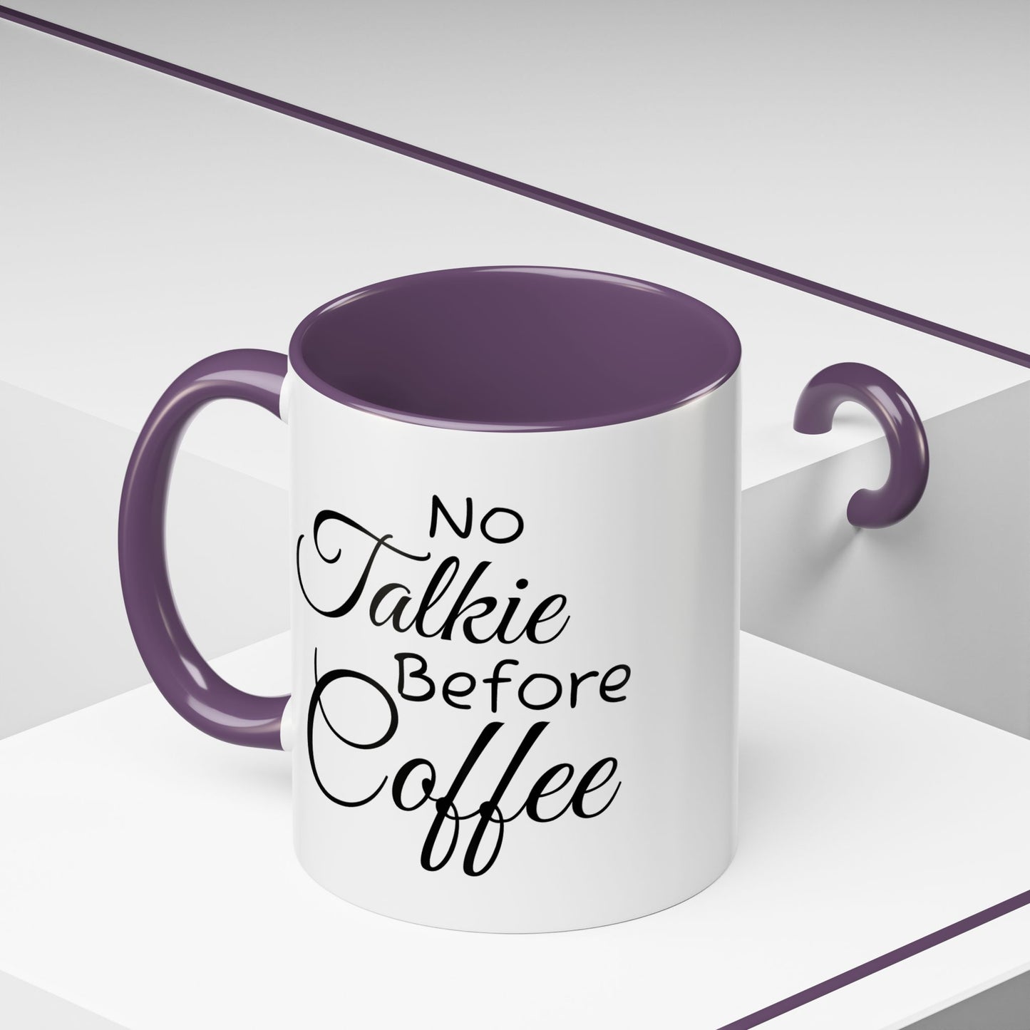 No Talkie Before Coffee Mug - Funny Accent Coffee Cup for Busy Mornings