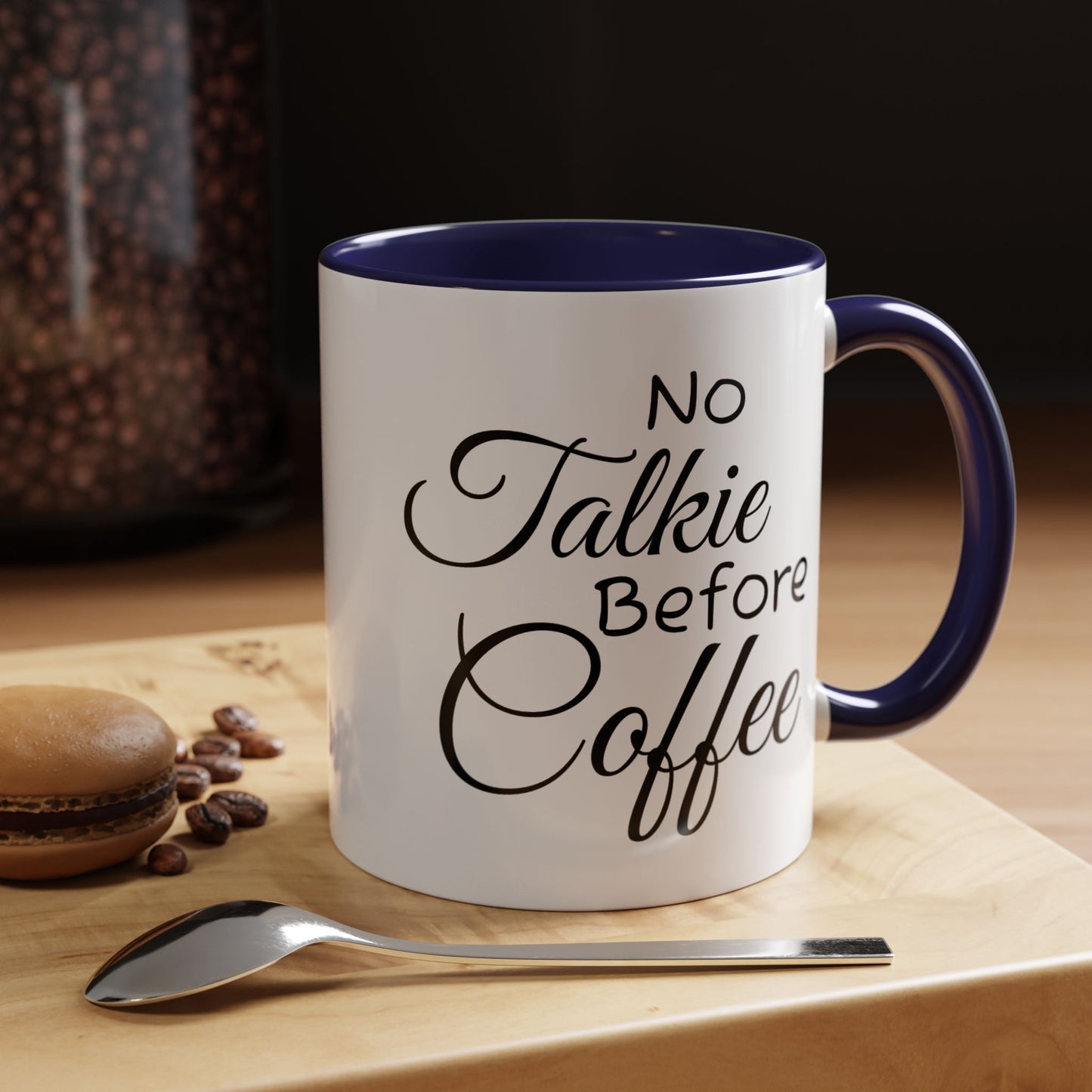 No Talkie Before Coffee Mug - Funny Accent Coffee Cup for Busy Mornings