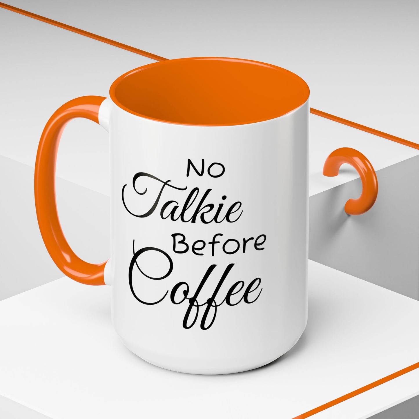 No Talkie Before Coffee Mug - Funny Accent Coffee Cup for Busy Mornings