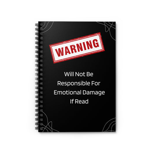Warning Spiral Notebook - Emotional Damage Not Responsible, Funny Gift, Journal, School Supplies, Unique Stationery