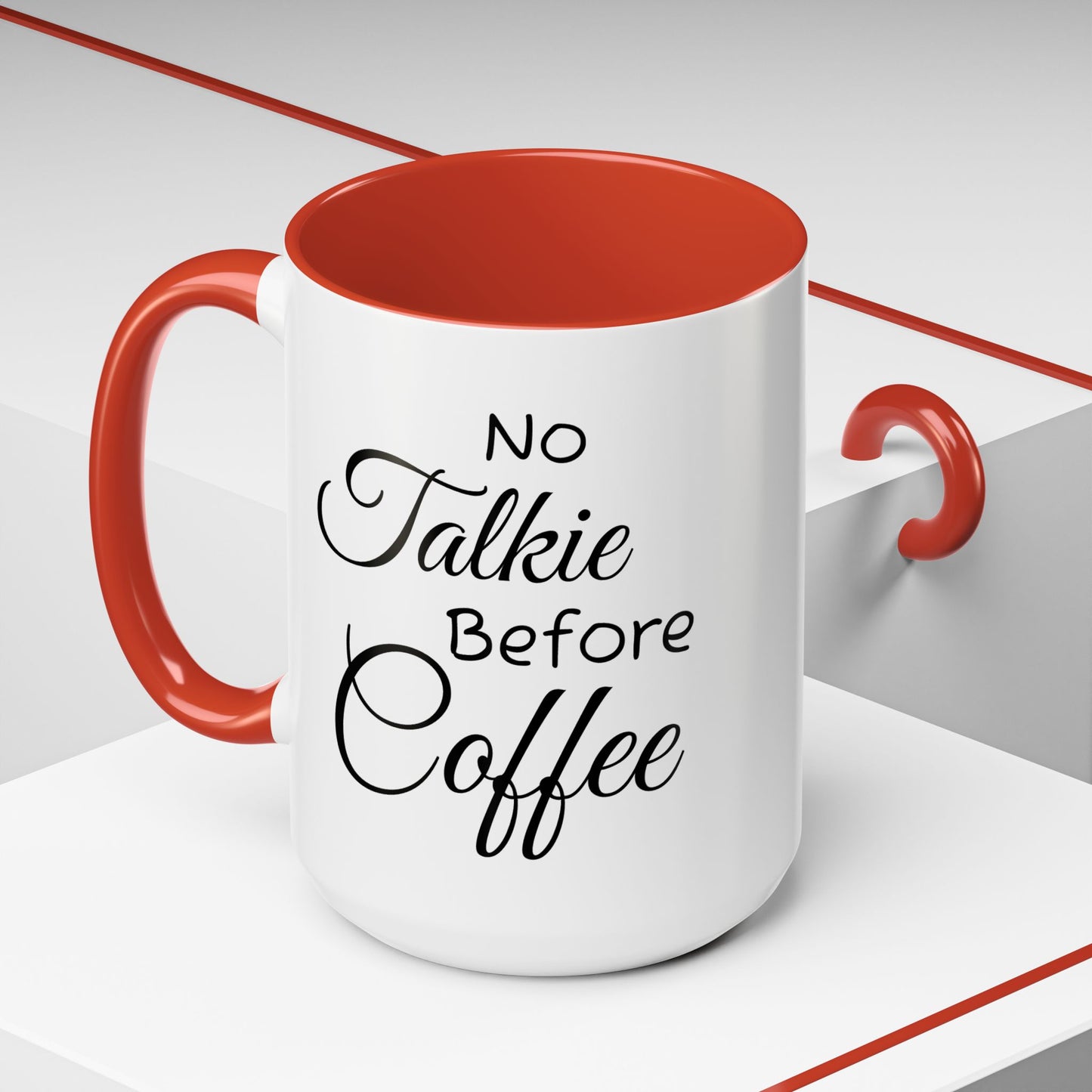 No Talkie Before Coffee Mug - Funny Accent Coffee Cup for Busy Mornings