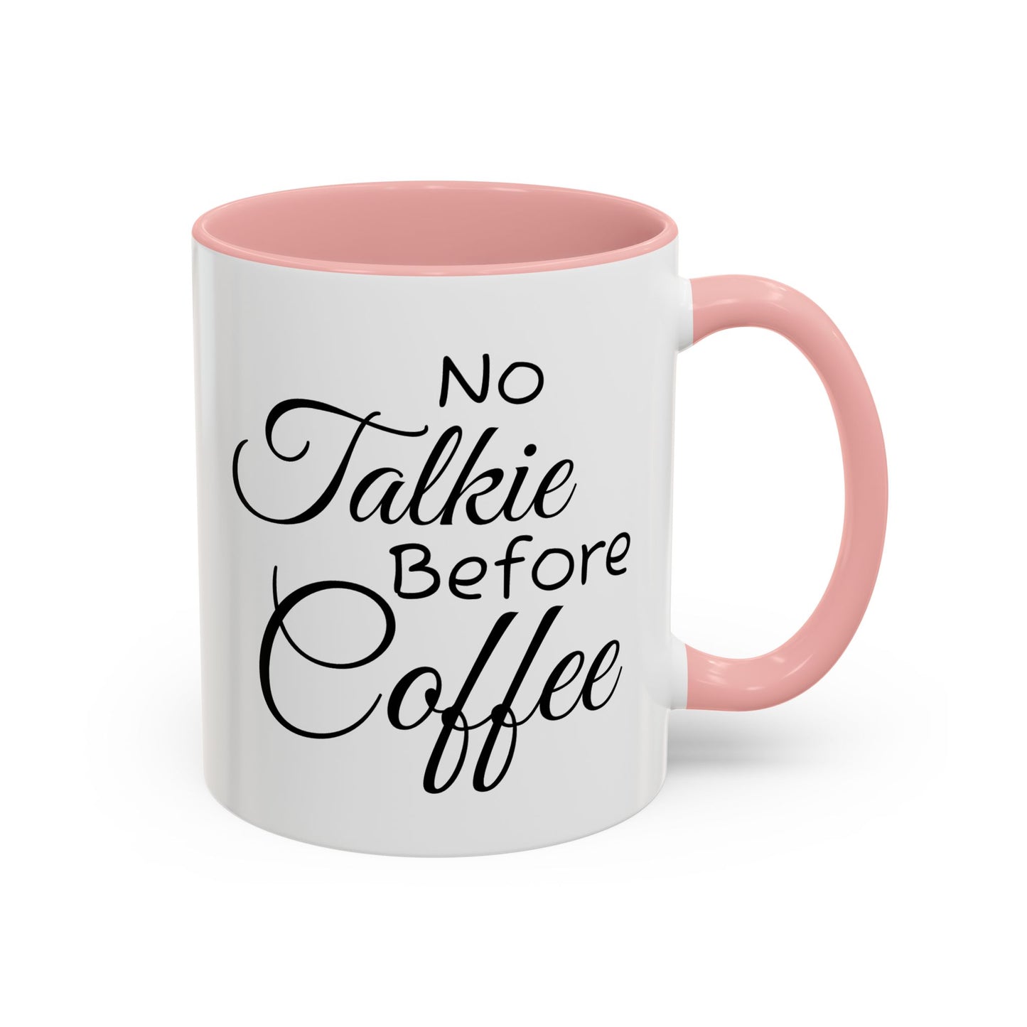 No Talkie Before Coffee Mug - Funny Accent Coffee Cup for Busy Mornings