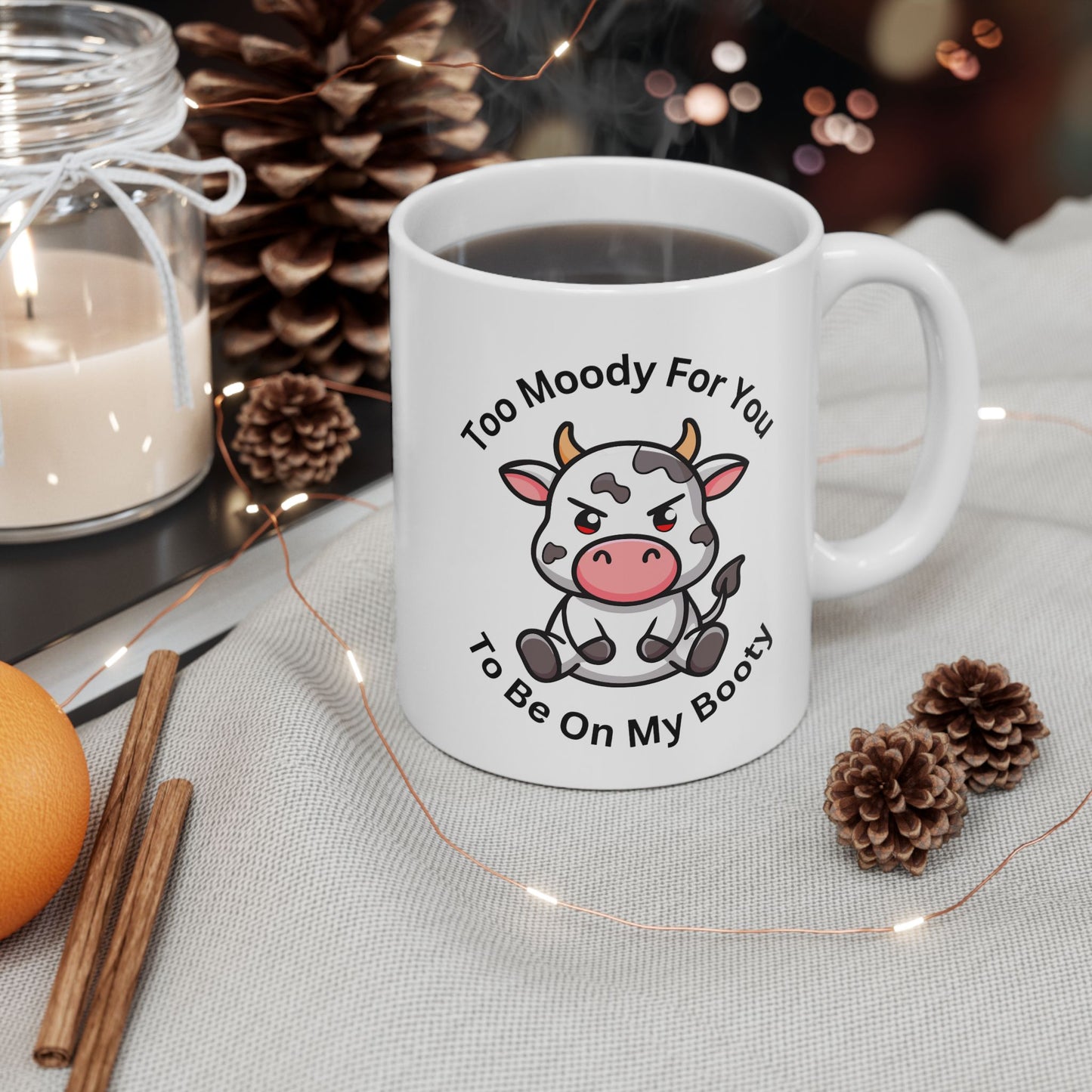 Cow Coffee Mug - "Too Mooch For You To Be Off My Booty" Cute Cow Ceramic Mug (11oz, 15oz)