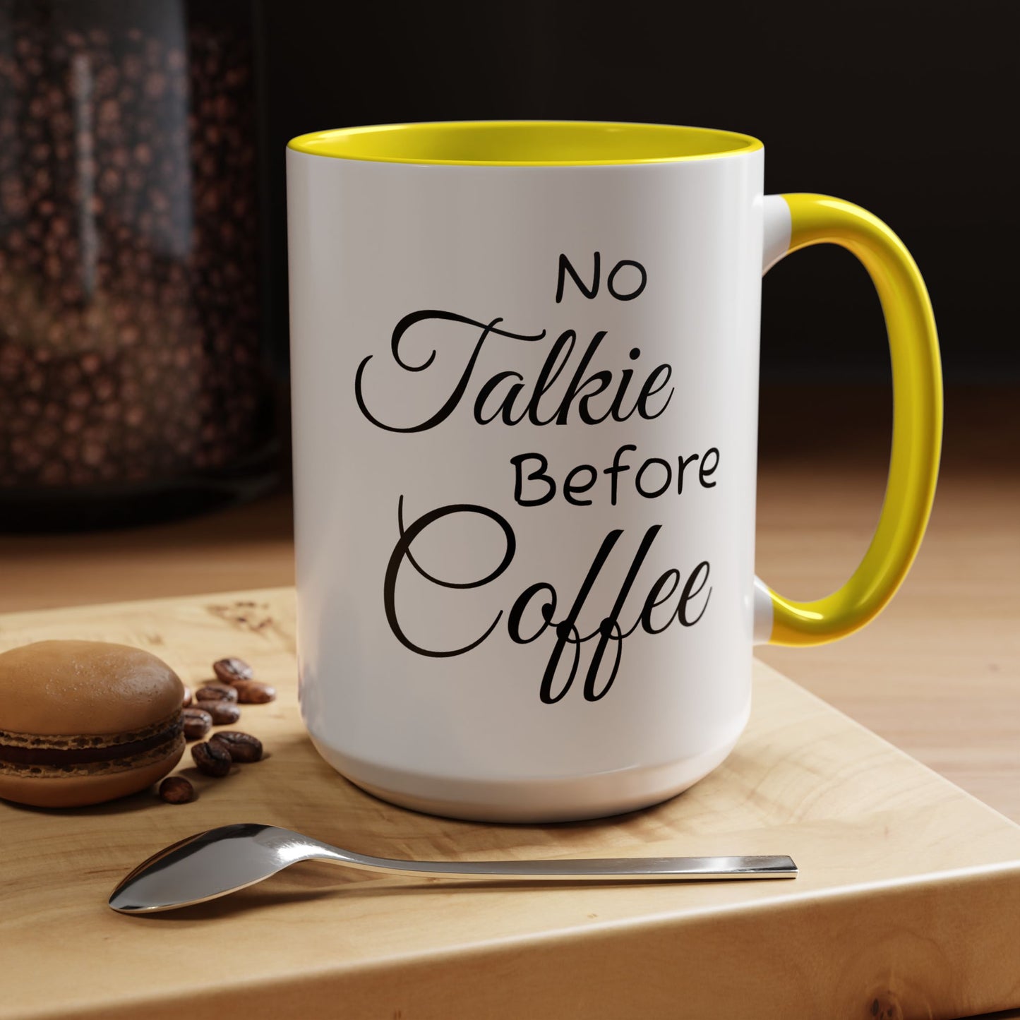 No Talkie Before Coffee Mug - Funny Accent Coffee Cup for Busy Mornings